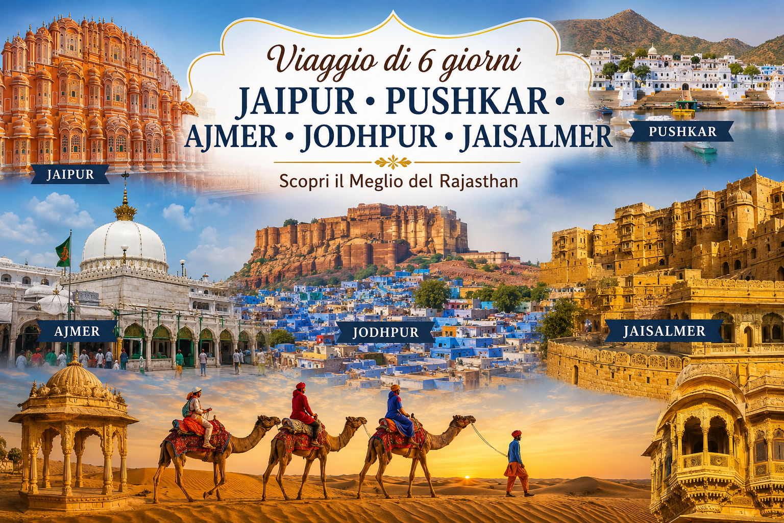 Viaggio di 6 giorni Jaipur Pushkar Ajmer Jodhpur Jaisalmer