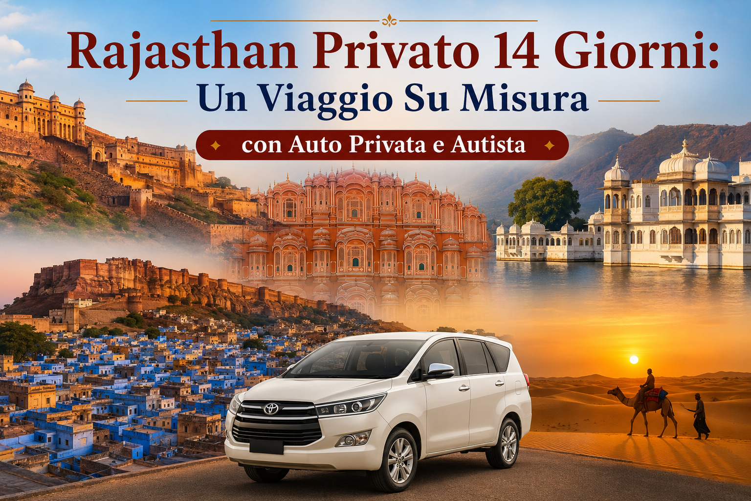 Rajasthan Privato 14 Giorni Un Viaggio Su Misura con Auto Privata e Autista
