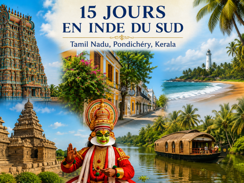 15 jours en Inde du Sud Tamil Nadu, Pondichéry, Kerala