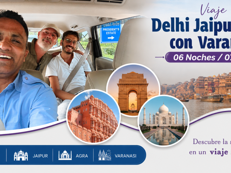 Viaje Delhi Jaipur Agra con Varanasi 06 Noches 07 Días