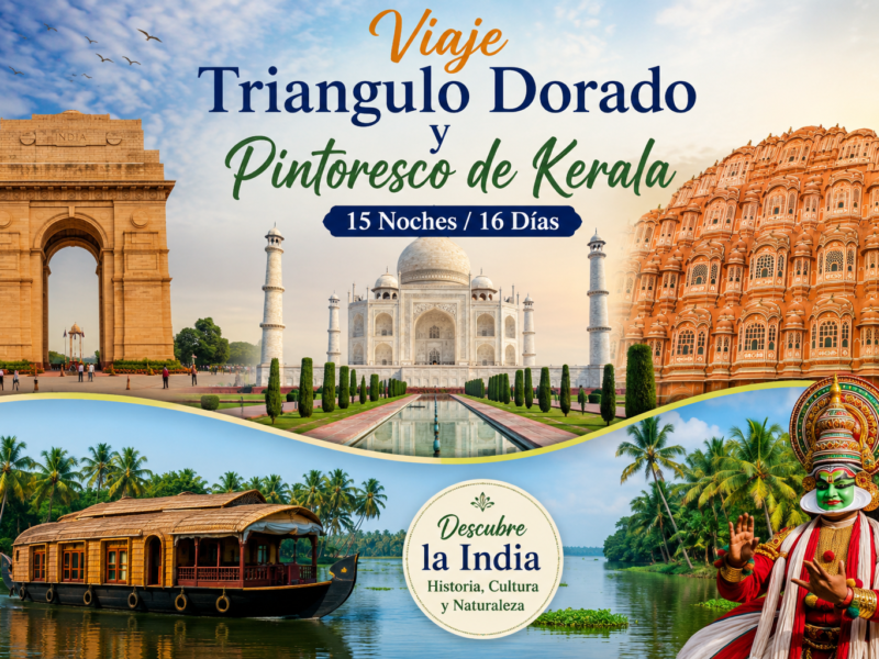 Viaje Triangulo Dorado y Pintoresco de Kerala 15 Noches 16 Días