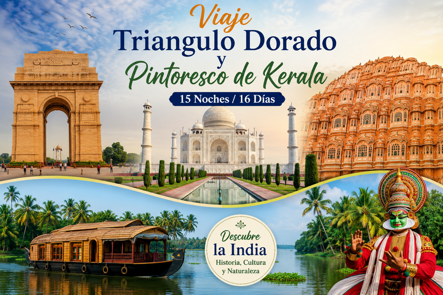 Viaje Triangulo Dorado y Pintoresco de Kerala 15 Noches 16 Días
