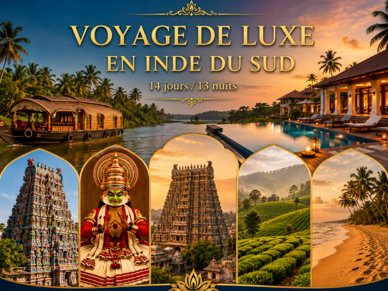 Voyage de Luxe en Inde du Sud — 14 jours 13 nuits