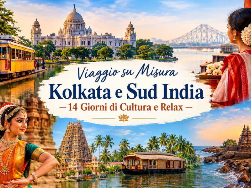 Viaggio su Misura Kolkata e Sud India – 14 Giorni di Cultura e Relax