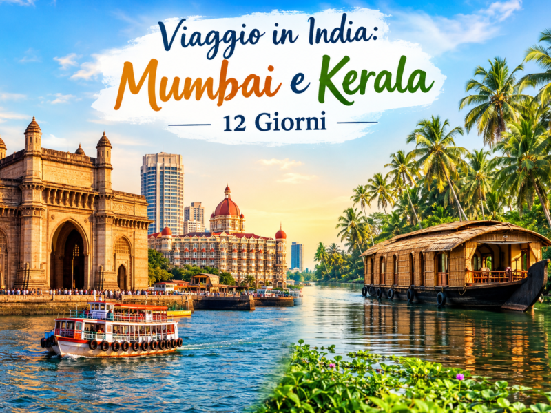 Viaggio in India Mumbai e Kerala - 12 giorni